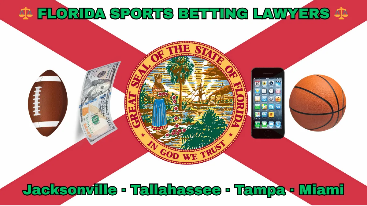 FLORIDA SPORTS BETTING LAWYERS: Jacksonville, Tallahassee, Tampa, and Miami text on FL state flag adorned with basketball, football, and money depicted near a red cross and SEAL of a Seminole woman scattering flowers by a shoreline with a boat, palm trees, and sunlight.